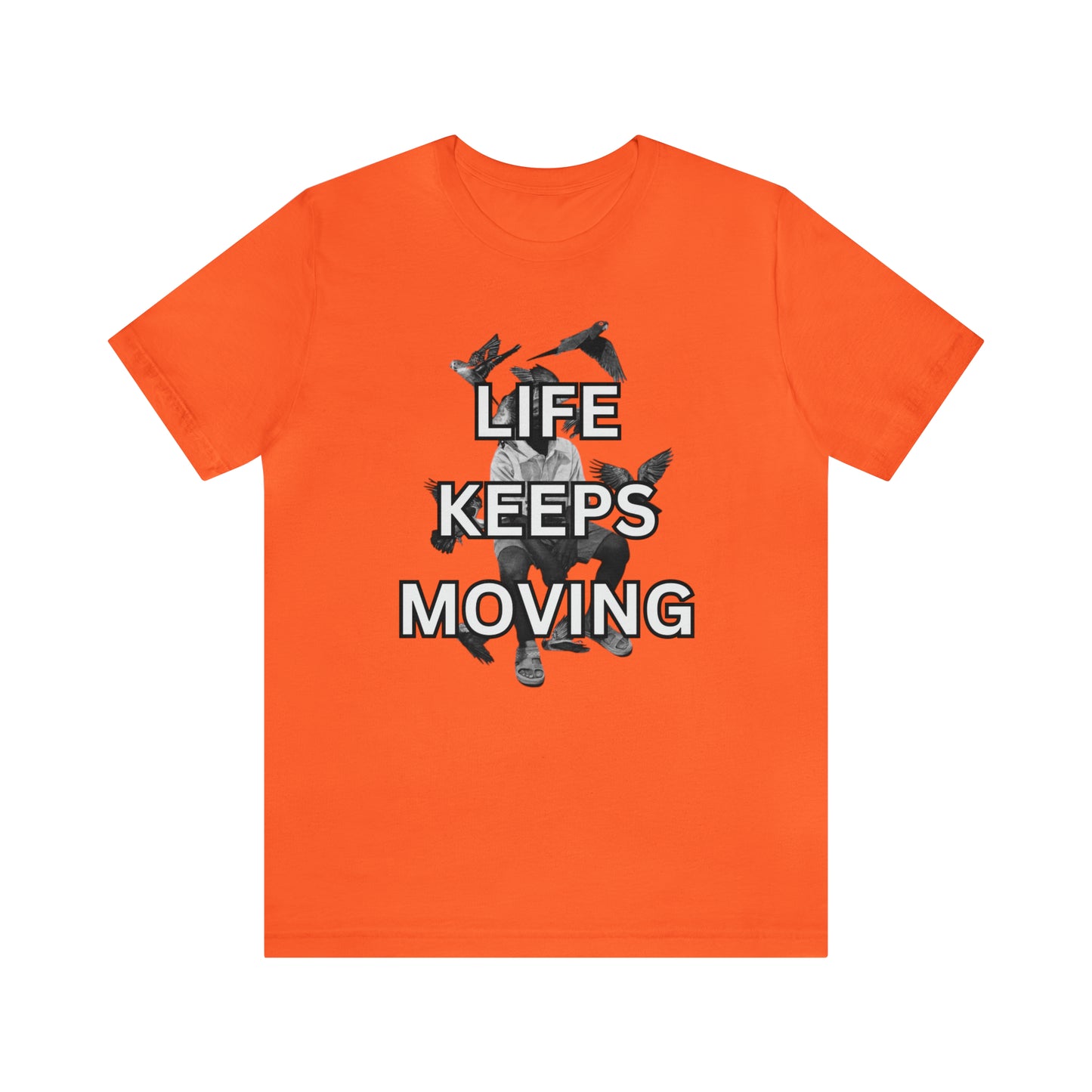 Life Keeps Moving T-Shirt