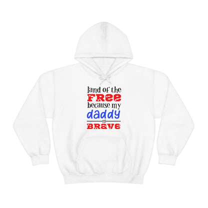 My Daddy was brave Hoodie