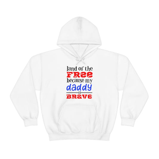 My Daddy was brave Hoodie