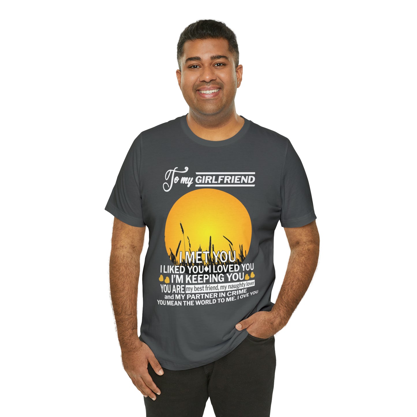 My girlfriend means the world to me T-Shirt