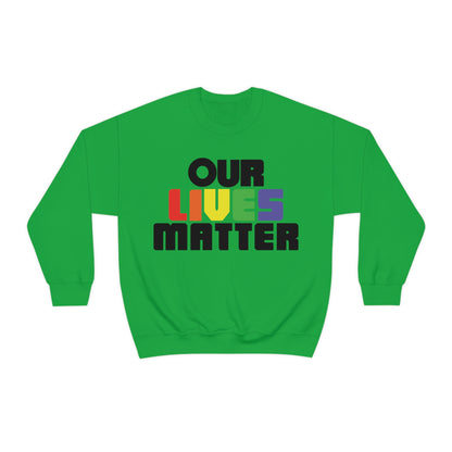 Our lives matter 1 Crewneck Sweatshirt