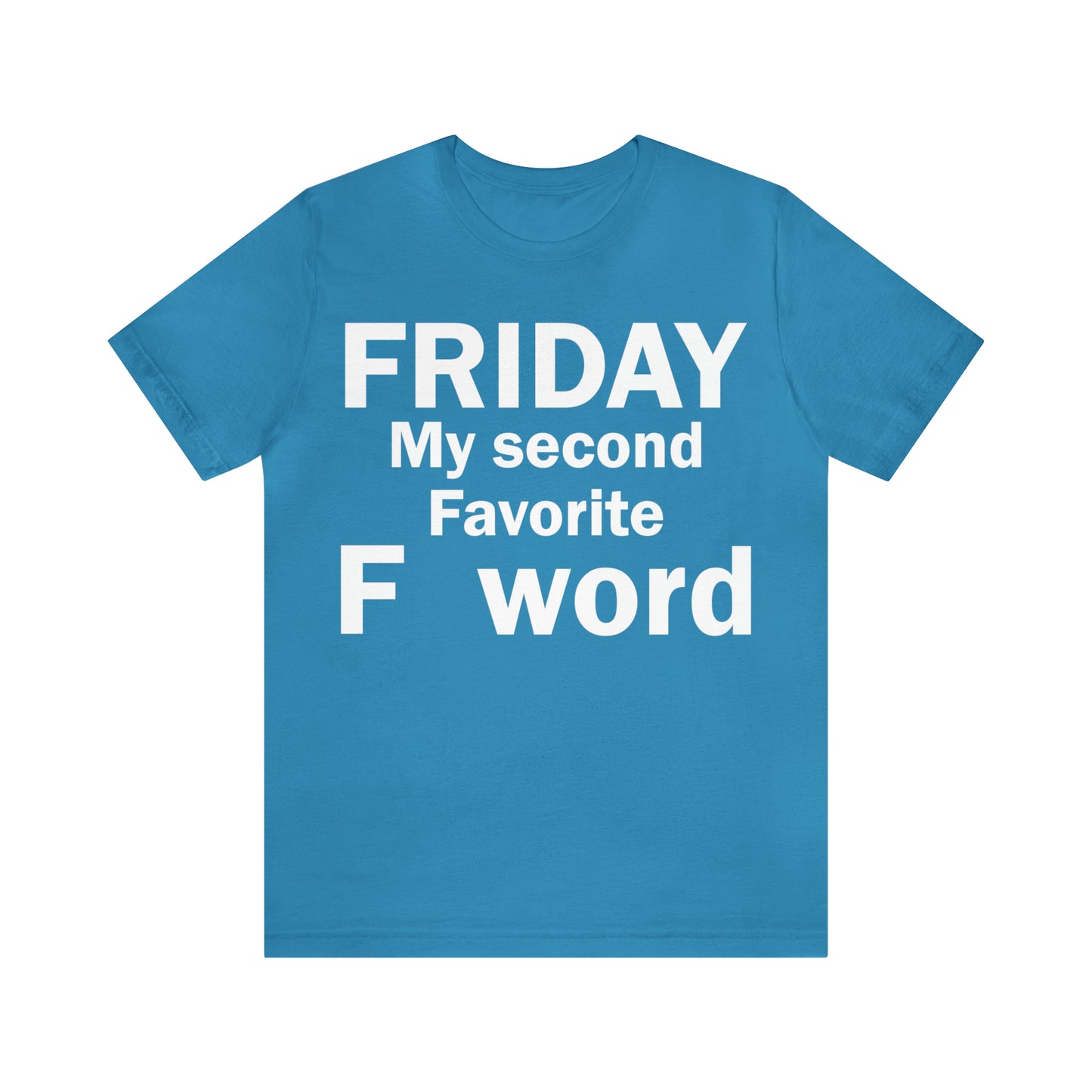 Friday tee T-Shirt