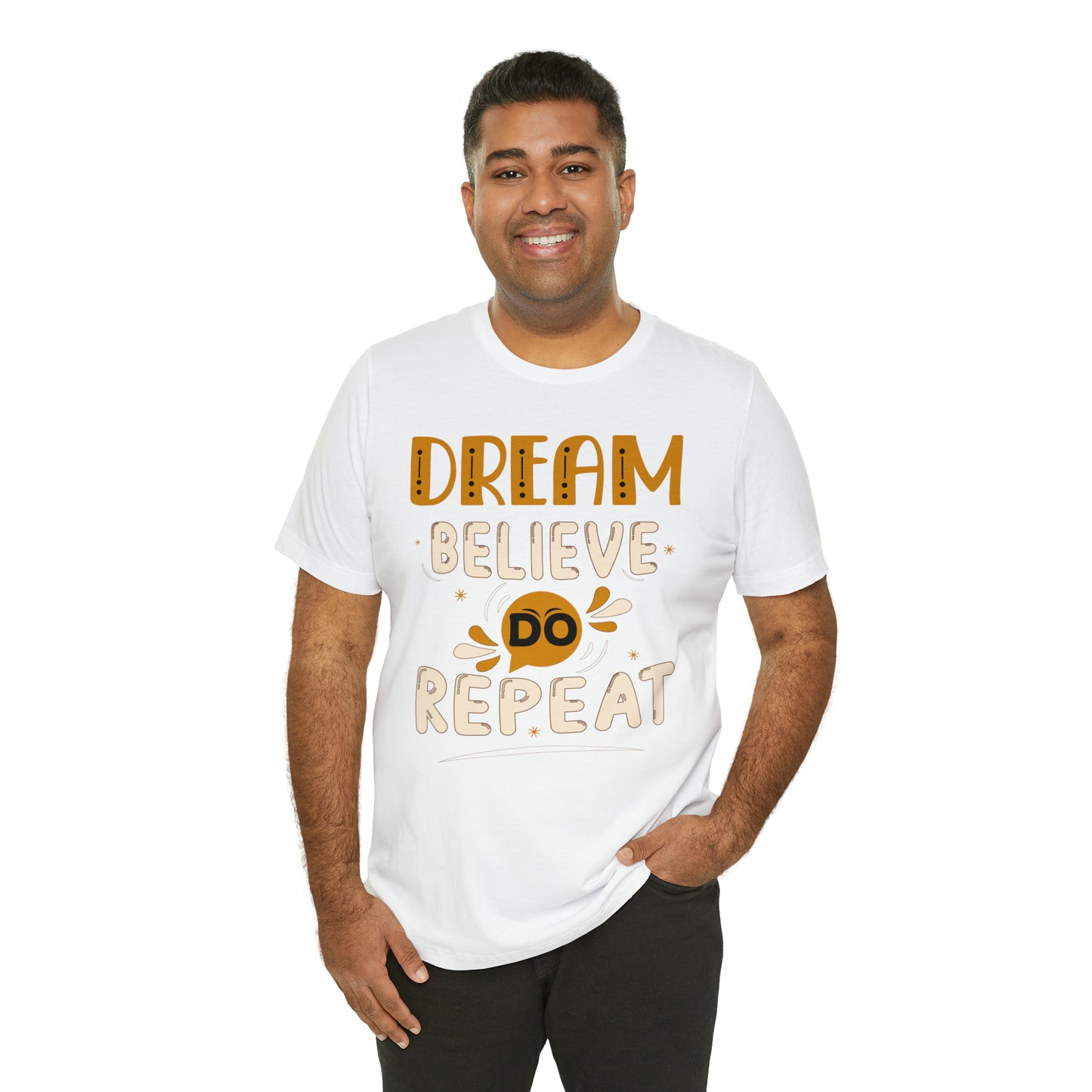 Dream Believe Do Repeat T-Shirt