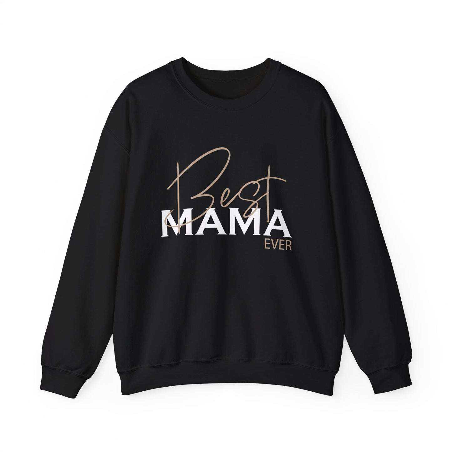 Best Mama ever Crewneck Sweatshirt