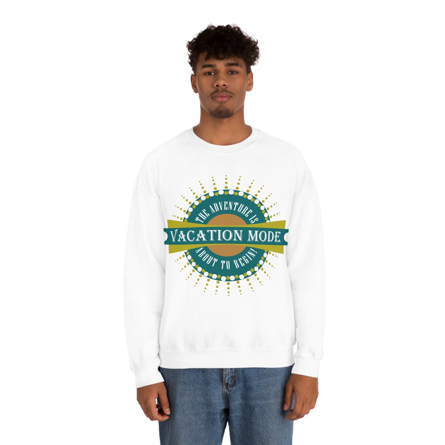 Vacation Mode The Adventure Is About To Begin Crewneck Sweatshirt