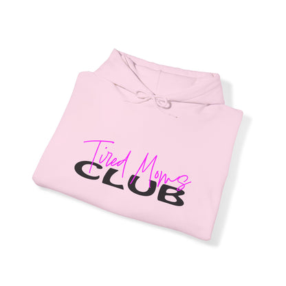 Tired Moms Club Hoodie