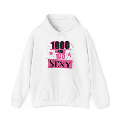 1000 X 100 SEXY Hoodie