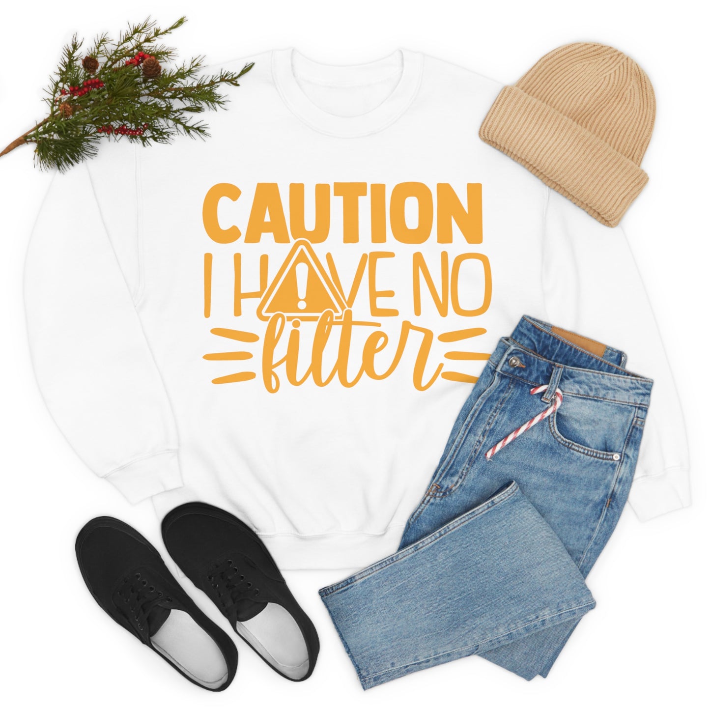 Caution I Have No Filter Crewneck Sweatshirt