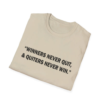 Winners never quit T-Shirt