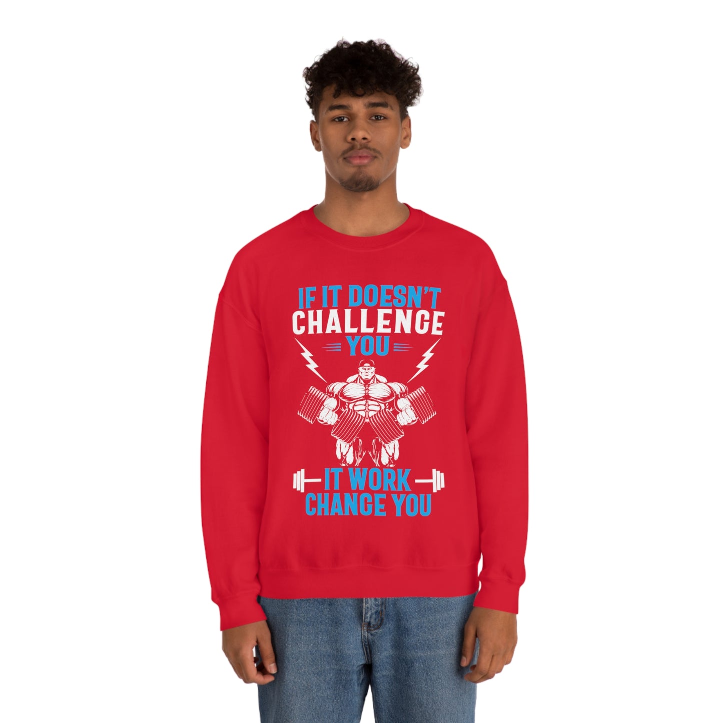 If It Doesn't Challenge You Crewneck Sweatshirt