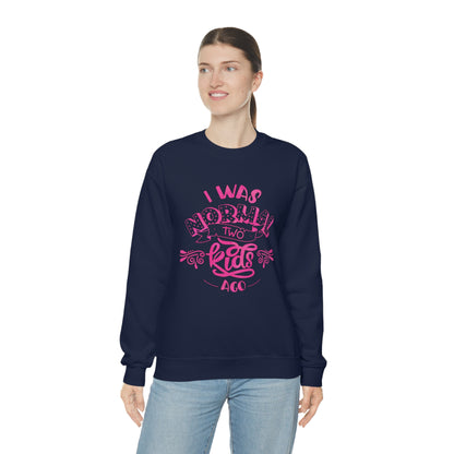 I Was Normal Two Kids Ago Crewneck Sweatshirt