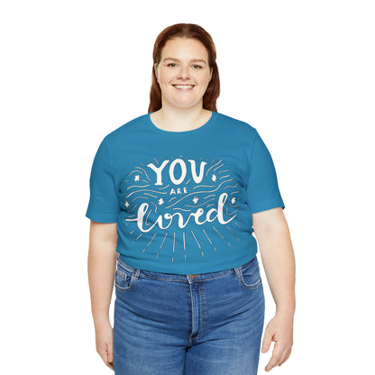 You-are loved T-Shirt