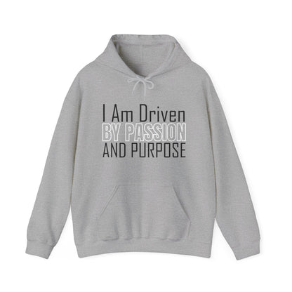 Driven by passion and purpose Hoodie