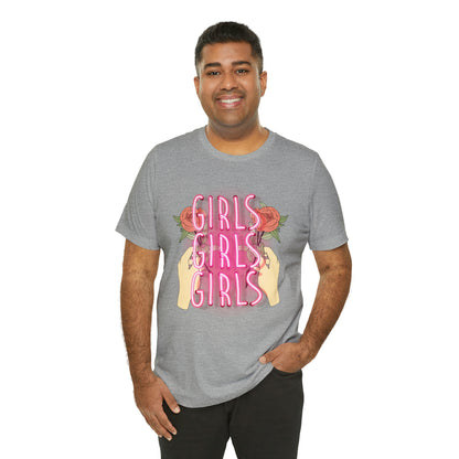 Girls Girls Girls T-Shirt