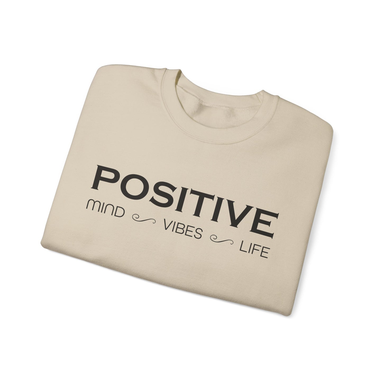 Positive mind vibes and life Crewneck Sweatshirt