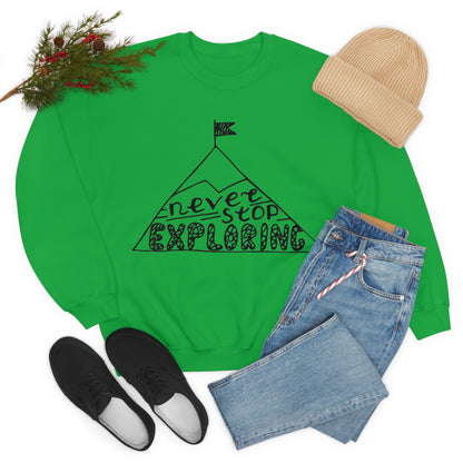 Never stop exploring Crewneck Sweatshirt