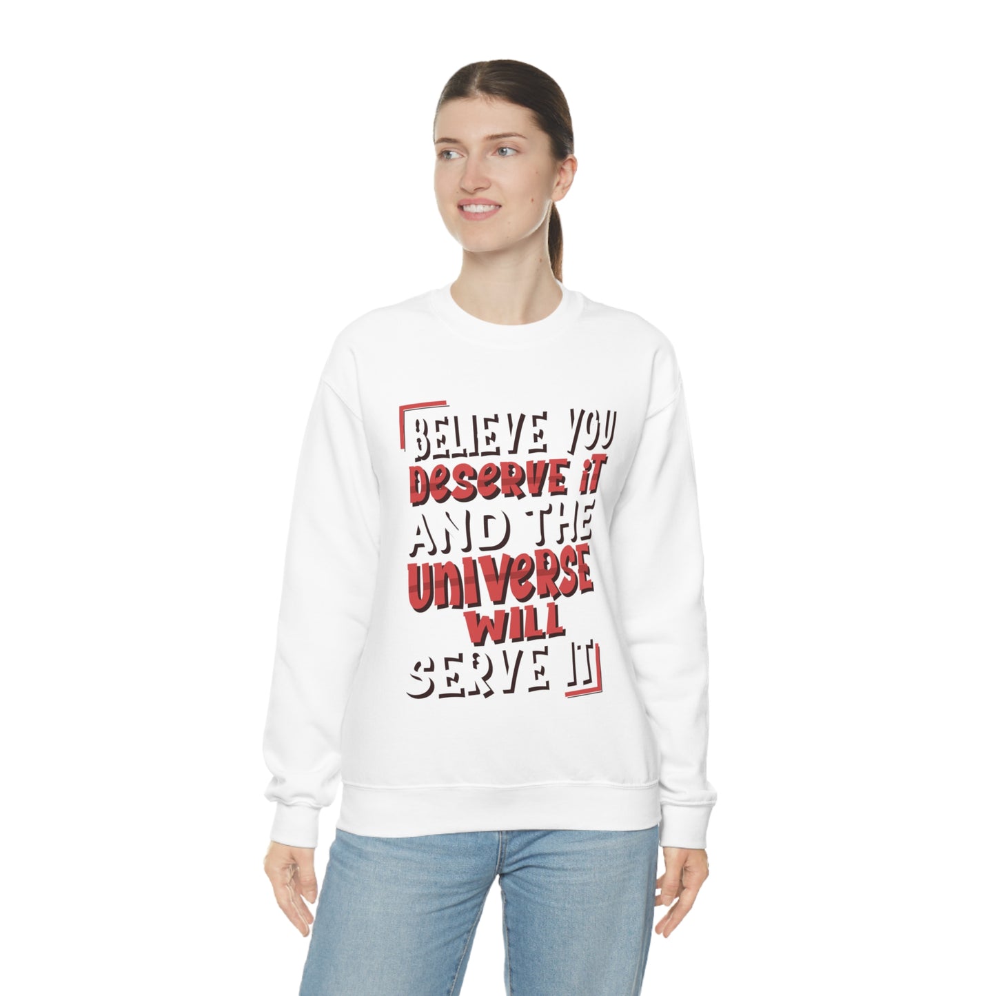 Believe You Deserve it Crewneck Sweatshirt