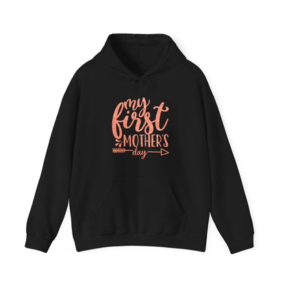 My first mothers day Hoodie