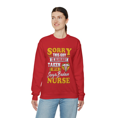 Sorry I'm taken by a bad ass nurse Crewneck Sweatshirt