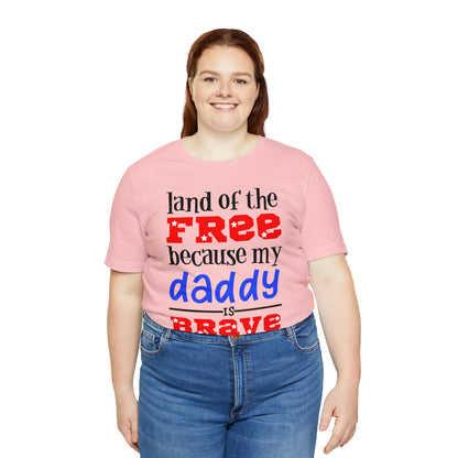 My daddy was brave T-Shirt