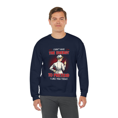 The energy to pretend nurse Crewneck Sweatshirt