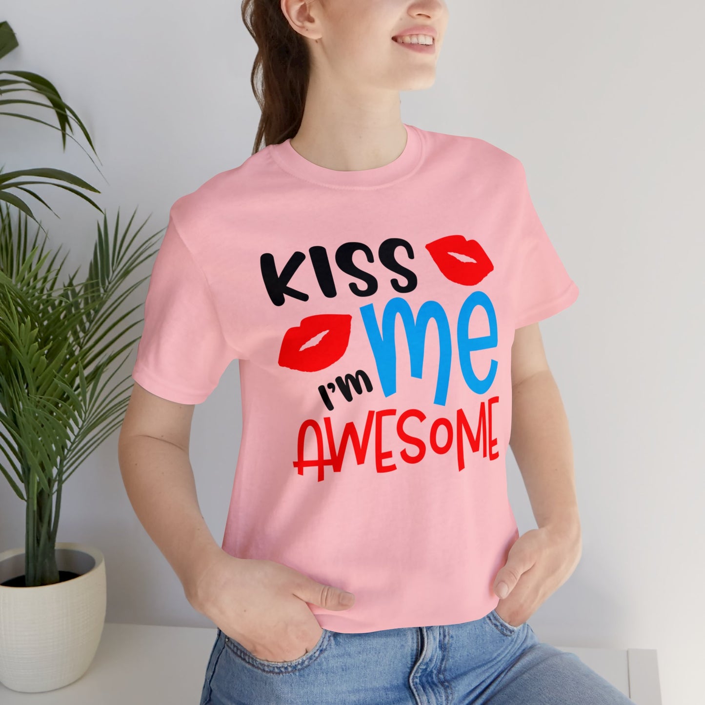 Kiss Me I'm Awesome T-Shirt