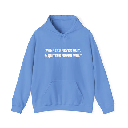 Winners never quit Hoodie