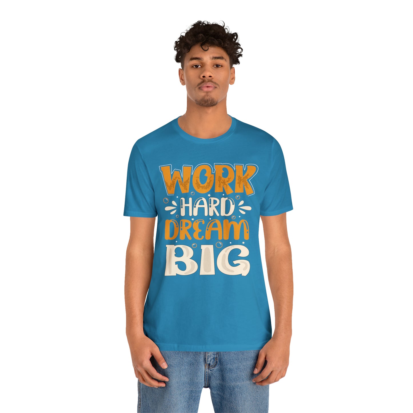 Work Hard Dream Big T-Shirt