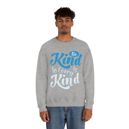 Be Kind To Every Kind Crewneck Sweatshirt