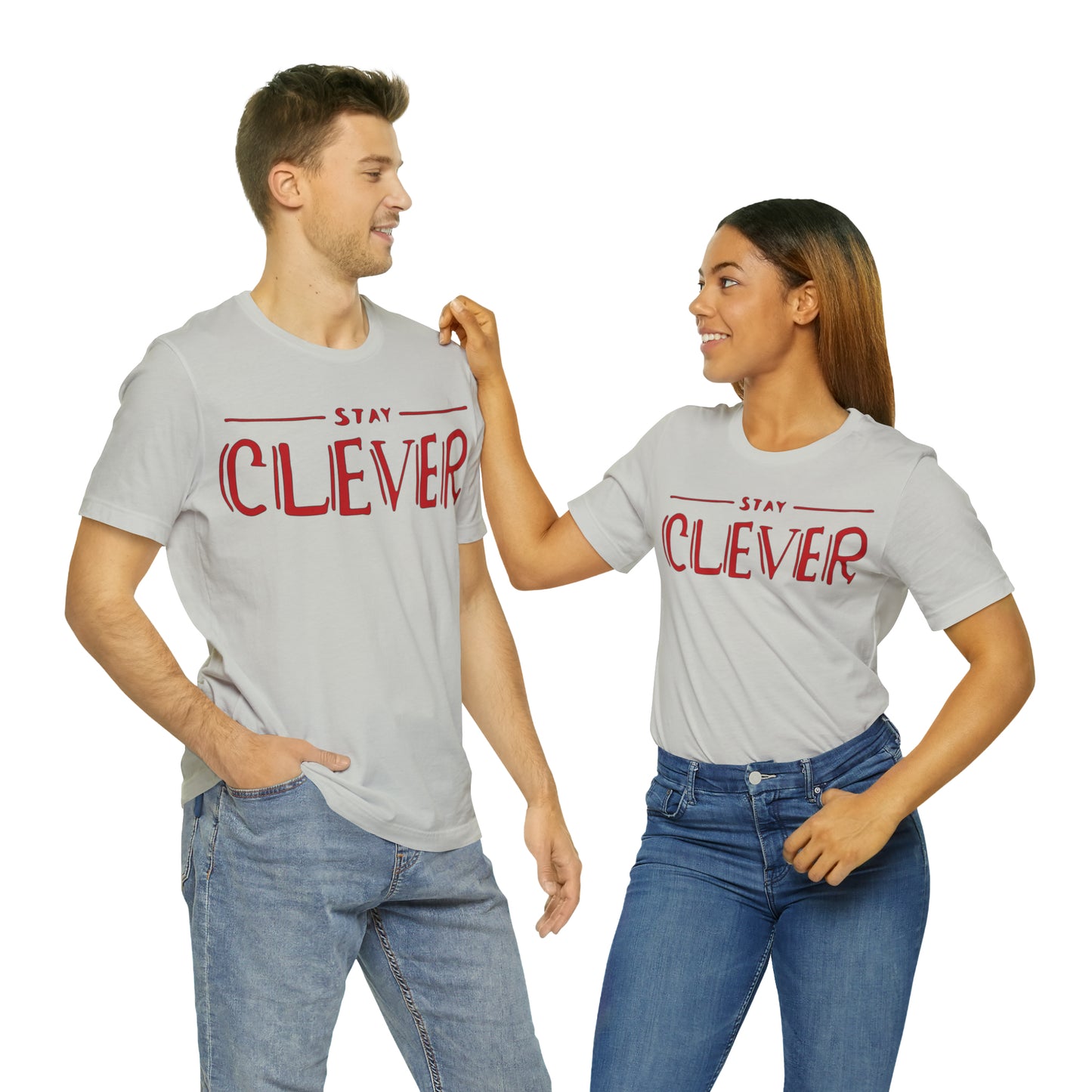 Stay Clever T-Shirt