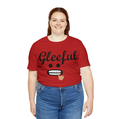 Gleeful T-Shirt