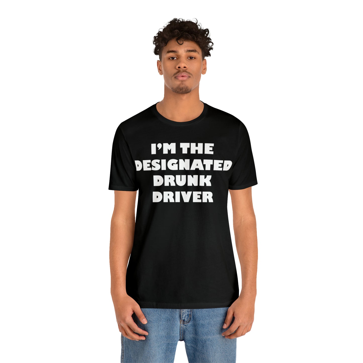 Designated drunk driver T-Shirt