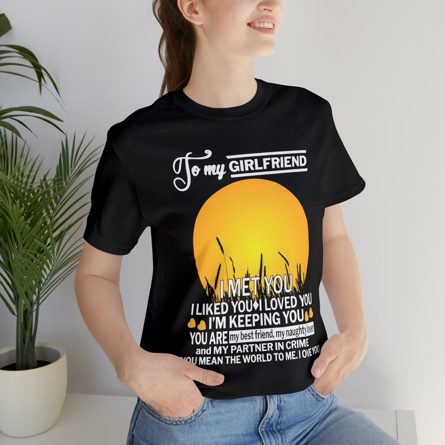 My girlfriend means the world to me T-Shirt