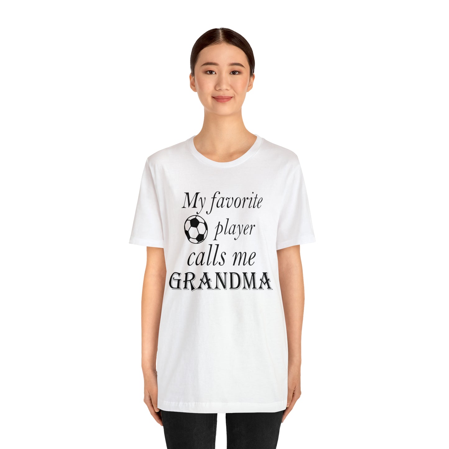 Grandma Favorite Soccer Player T-Shirt