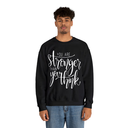 You are stronger than you think Crewneck Sweatshirt