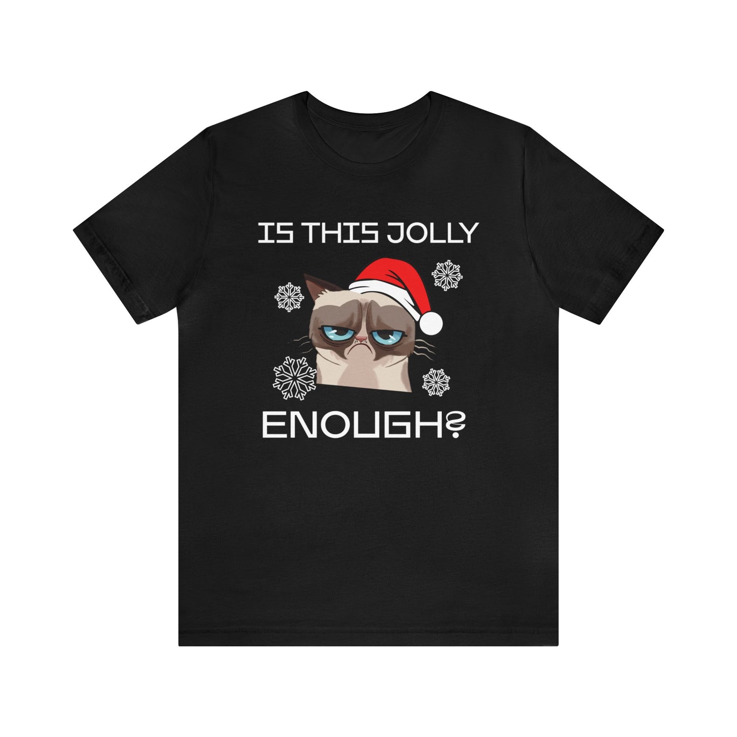 Is This Jolly Enough Christmas T-Shirt