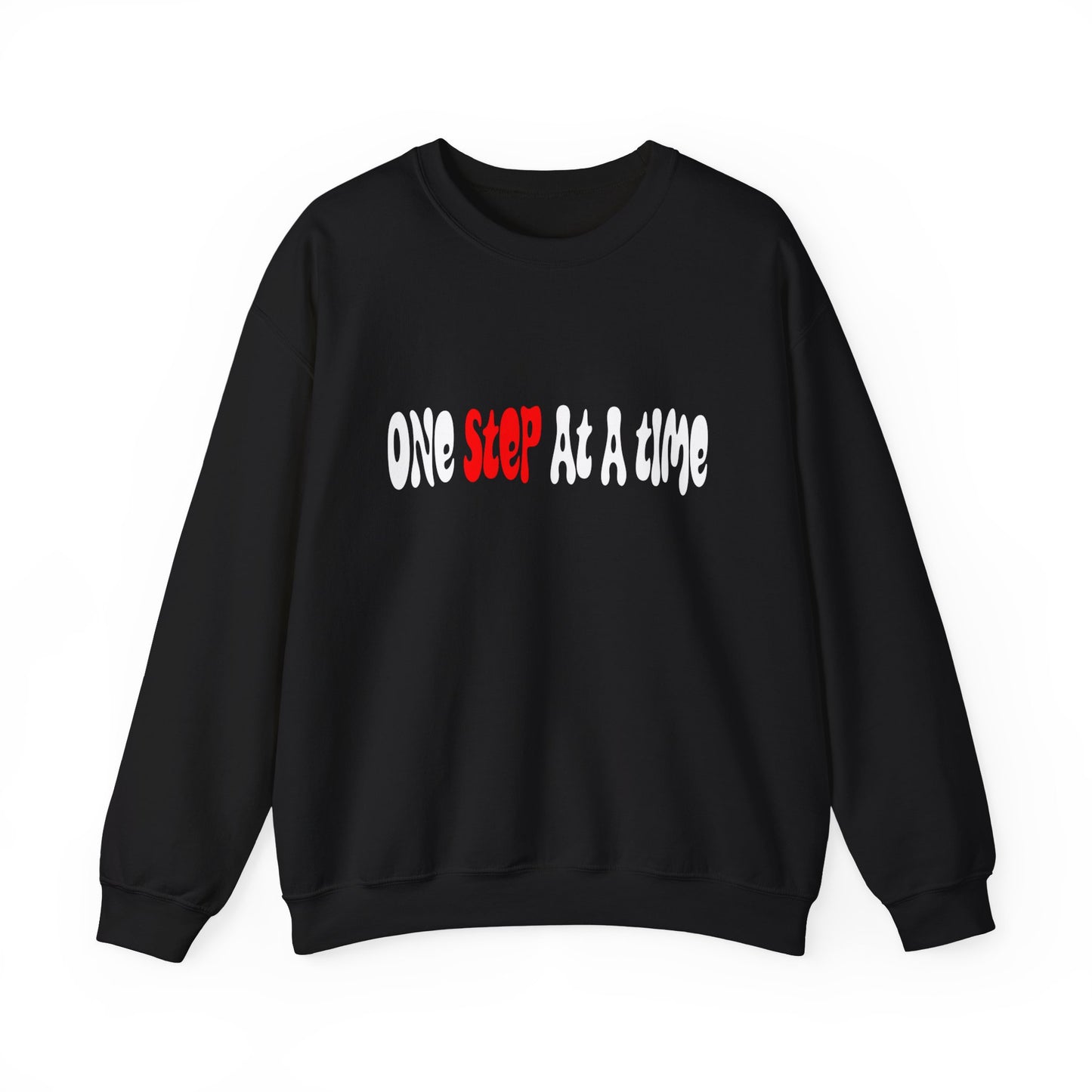 One step at a time Crewneck Sweatshirt