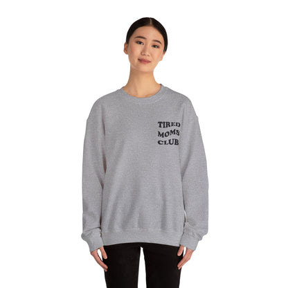 Tired Moms Club Crewneck Sweatshirt