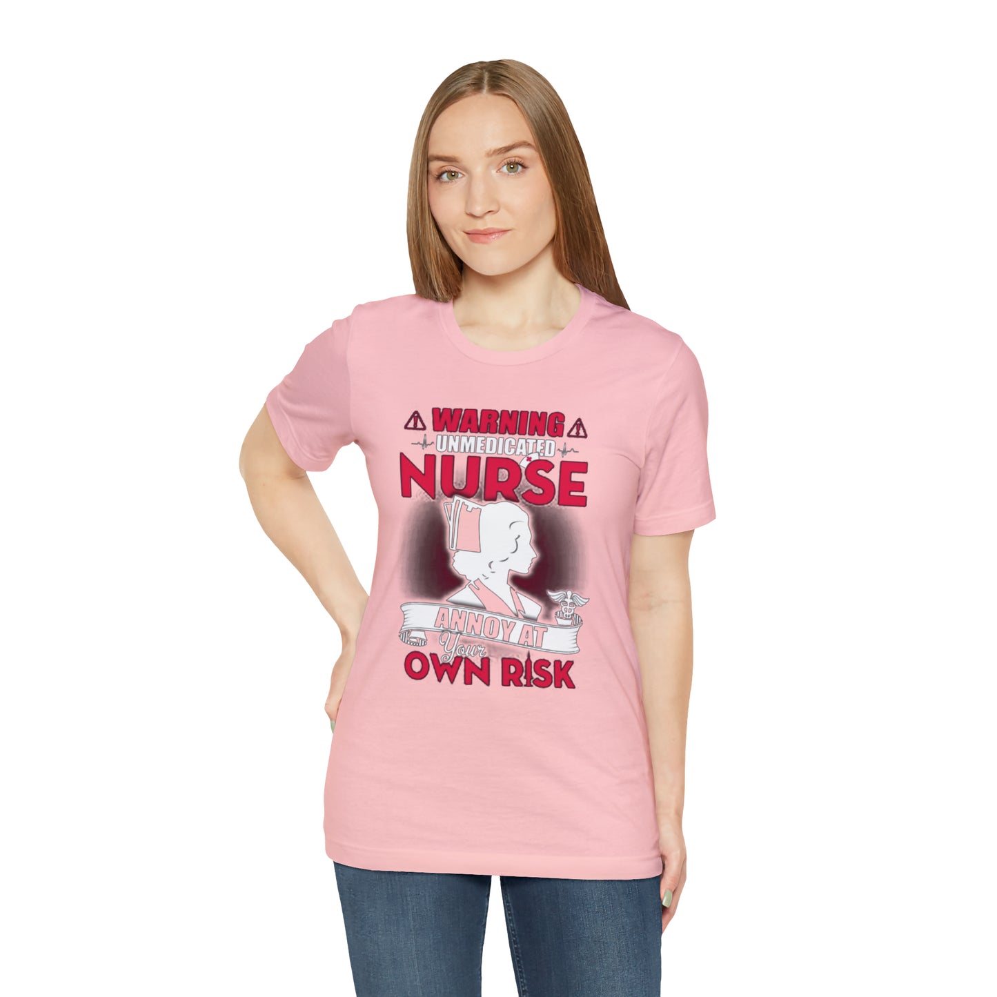 Unmedicated nurse T-Shirt