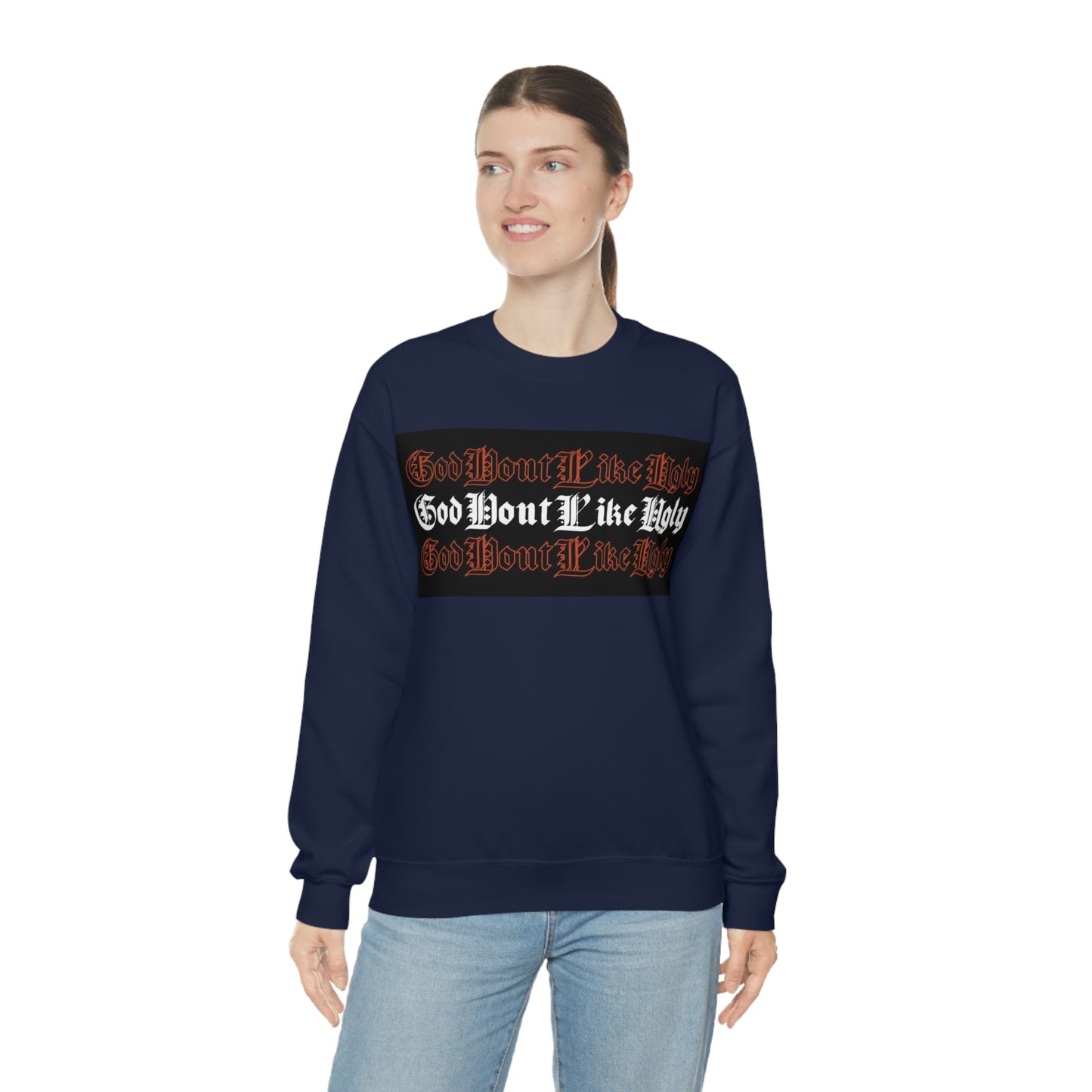 God Don't Like Ugly Crewneck Sweatshirt