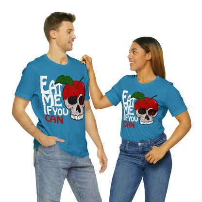 Eat me if you can 1 T-Shirt