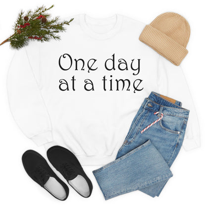 One day at a time Crewneck Sweatshirt