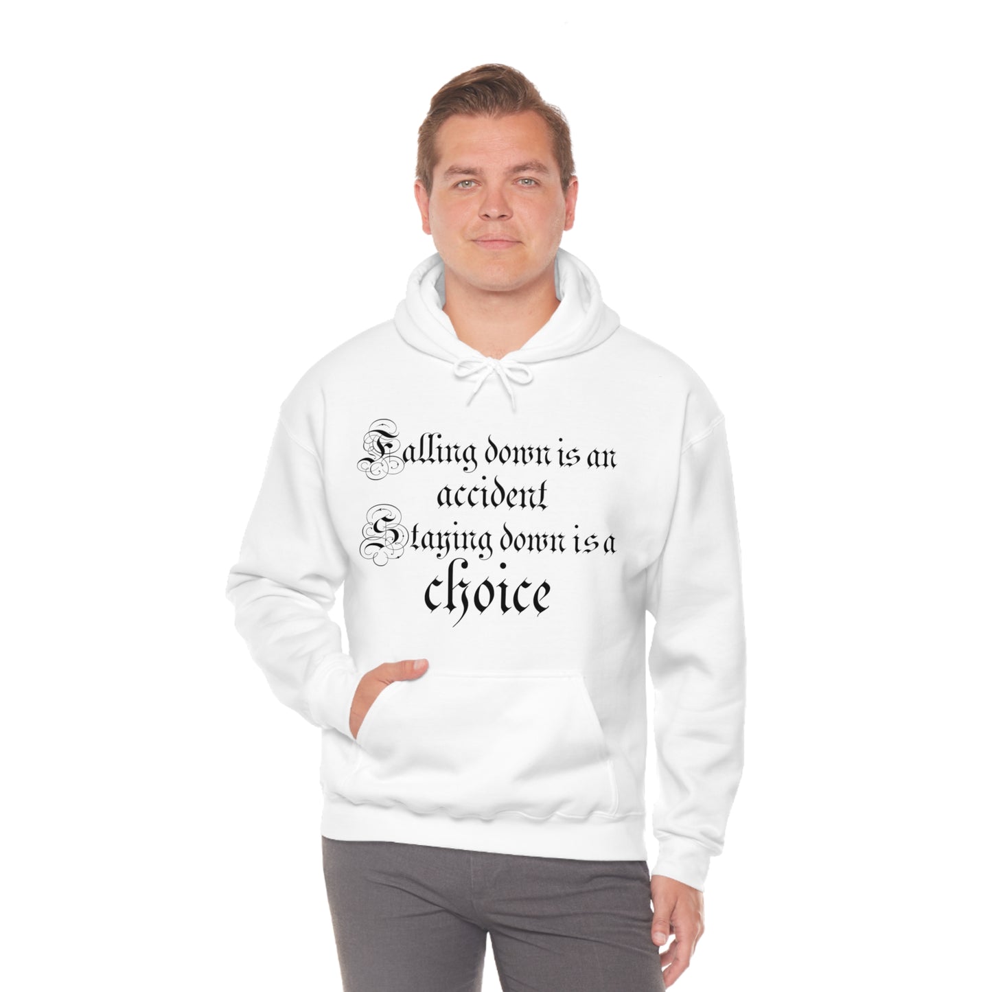 Falling Down is an Accident Staying Down Is A Choice Hoodie