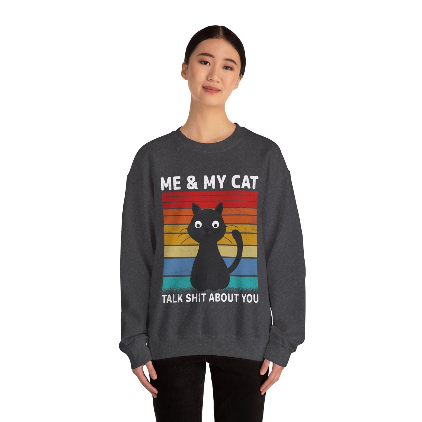 Me and my cat talk about you vintage Crewneck Sweatshirt