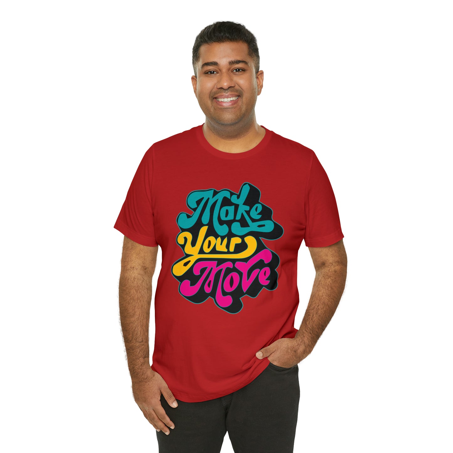 Make your move Unisex Tee shirt