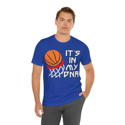 Basketball is in my DNA T-Shirt