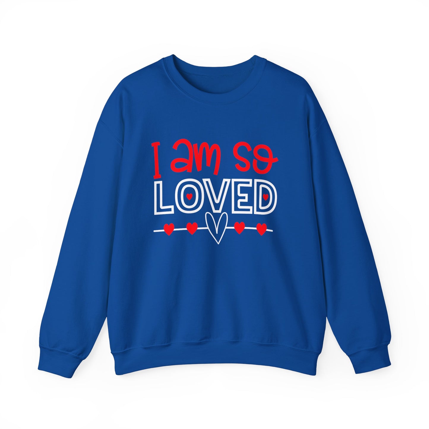 I am So Loved Crewneck Sweatshirt