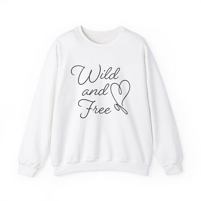 Wild and free Crewneck Sweatshirt