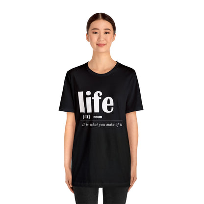 Life definition T-Shirt