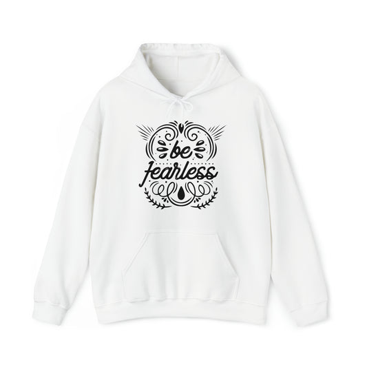 Be fearless Hoodie